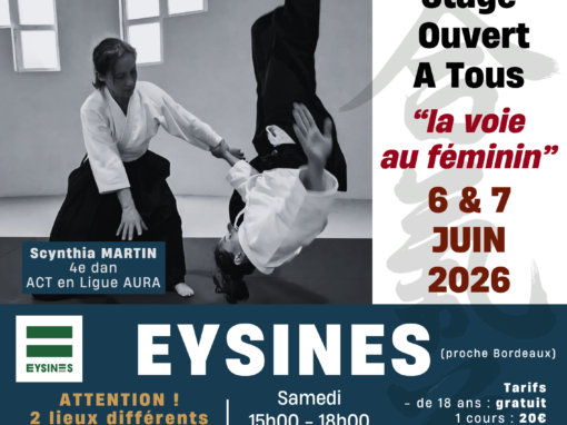 Stage Ouvert A tous « La Voie au féminin », Scynthia MARTIN, Eysines (33), 06 & 07/06/2026