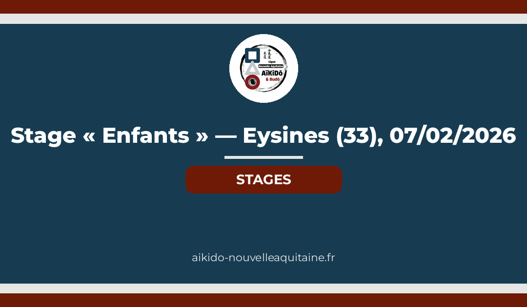 Stage « Enfants » — Eysines (33), 07/02/2026