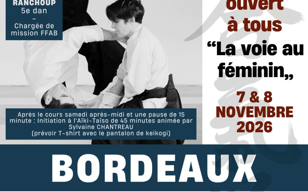 Stage Ouvert A tous : « La voie au féminin », Bordeaux (33), 07 & 08/11/2026