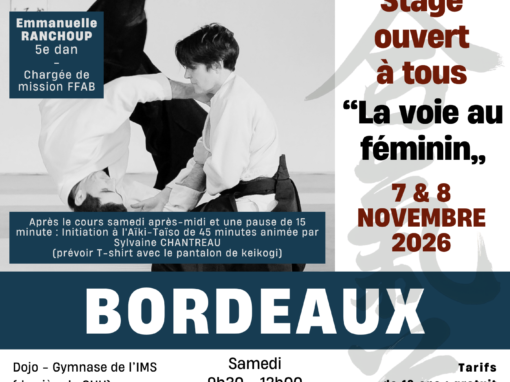 Stage Ouvert A tous : « La voie au féminin », Bordeaux (33), 07 & 08/11/2026 Stage Ouvert A tous : « La voie au féminin », Bordeaux (33), 07 & 08/11/2026