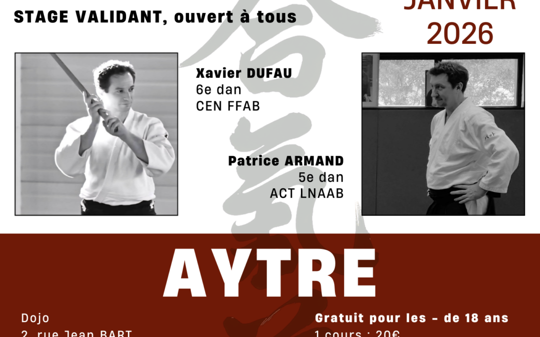 Stage Ouvert A tous, Xavier DUFAU (CEN) & Patrice ARMAND (ACT), Aytré (17) 17 & 18/01/2026