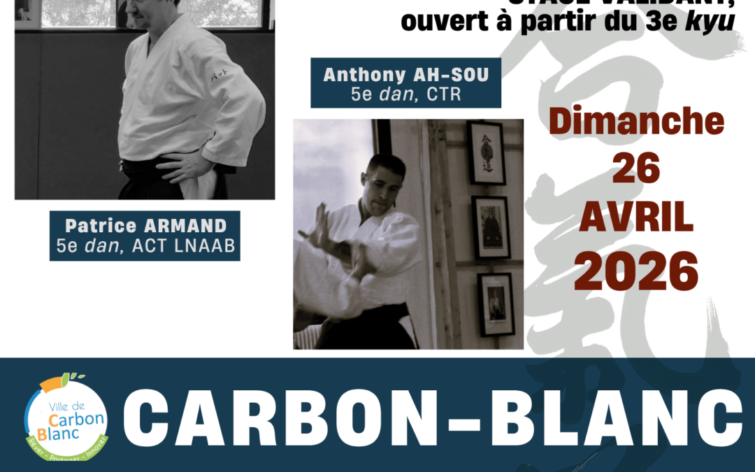 Stage Préparation Grades dan, Ouvert à partir du 3e kyu, Patrice ARMAND & Anthony AH-SOU, Talence (33), 26/04/2026